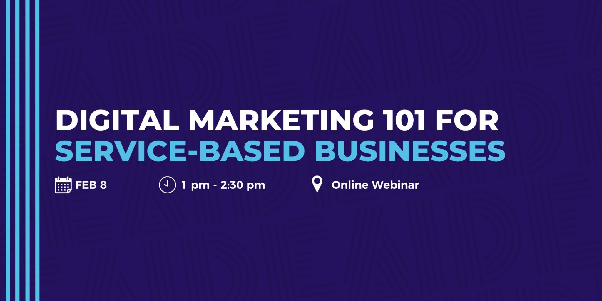 Digital Marketing 101 for ServiceBased Businesses 2/8/23 IDEA
